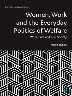 cover image of Women, Work and the Everyday Politics of Welfare